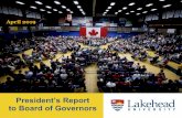 20190425, President's Report to Board - Lakehead University · On Saturday, March 9, I had the pleasure of speaking at the Lakehead University Native Student Association’s (LUNSA)