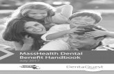 MassHealth Dental Benefit Handbookcustomer service representatives can help you find a MassHealth dental provider who is taking new patients and can even help you schedule an appointment.