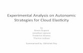 Experimental,Analysis,on,Autonomic, Strategies,for,Cloud ...menasce/cs788/slides/Autonomic-Strategies-for-Cloud.pdfExperimental,Analysis,on,Autonomic, Strategies,for,Cloud,Elas8city,