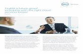 Enable a future-proof enterprise with the right cloud ...i.dell.com/sites/doccontent/shared-content/data-sheets/en/Document… · Enable a future-proof enterprise with the right cloud
