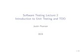 Software Testing Lecture 2 Introduction to Unit Testing ...user.it.uu.se/~justin/Teaching/Testing/Slides/lecture2.pdf · Software Testing Lecture 2 Introduction to Unit Testing and