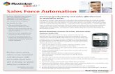 Sales Force Automation · Sales Force Automation Maximizer CRM helps sales managers, teams and individual contributors collaborate, access and share information across Sales, Marketing