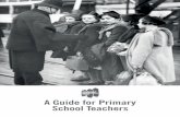 A Guide for Primary School Teachers · refugee crisis. Although the horrors visited on Europe’s Jews during the Second World War are not appropriate for primary, there are aspects