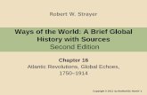 Ways of the World: A Brief Global History with Sources...C. The Haitian Revolution, 1791–1804 1. Saint Domingue, the richest colony in the world 2. African slaves, white colonists,