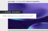 RHINO GROUP - Amazon S3 · Media Temple’s Managed Services team monitored the site daily, ensuring Magento and other applications were up-to-date and firing on all cylinders. CloudFrontCDN
