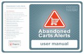 Abandoned Carts Alerts Manual · Abandoned Carts Alerts Recover abandoned carts and improve your sales. List of features: Sends alerts to registered members and guests; Enables Admin