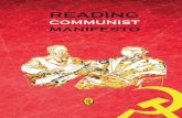 READING COMMUNIST MANIFESTO...READING COMMUNIST MANIFESTO READING COMMUNIST MANIFESTO This book includes the articles analysing the historical book, the Communist Manifesto, in the