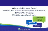 Wisconsin Forward Exam District and School Assessment ... · Accessibility Guide available. August 21, 2019. DRC INSIGHT Portal (eDIRECT) Guide available. January 13, 2020. DAC Update