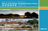 2014 Climate Adaptation Plan UPDATE 2015 › content › dam › denvergov... · Since Denver’s Climate Adaptation Plan was released in 2014, several changes in global climate conditions