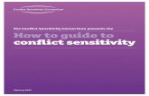 The Conflict Sensitivity Consortium presents the How to ...€¦ · Glossary of key terms Conflict1 The result of parties disagreeing and acting on the basis of perceived incompatibilities.