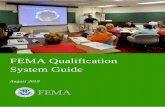 FEMA Qualification System Guide...FEMA Qualification System Guide 1 CHAPTER 1: INTRODUCTION The Post-Katrina Emergency Management Reform Act of 2006 (PKEMRA) tasked the Federal Emergency