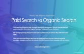Marqui Management Paid Search vs Organic Search …...12. Pay-Per-Click (PPC) Bidding 13. Understanding Quality Score 14. 4 Basic Paid Search Metrics 15. 4 Basic Paid Search Analytics