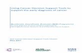 Using Cancer Decision Support Tools to support the early … · 2017-05-09 · ACE Cancer Decision Support Tools Cluster May 2017 Using Cancer Decision Support Tools to support the