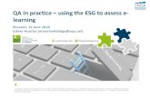 QA in practice using the ESG to assess e- learningdistribució, transformació o presentació, total o parcial, del seu contingut requereix l’autoritzacióexpressa i per escrit d’AQUCatalunya,