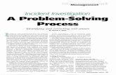 A Problem-Solving Process. - J.E. Spear Consulting · blamed. Such a process uses structured problem- solving techniques to identify and track root causes and follow up on corrective
