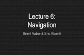 Lecture 6: Navigation - CS50cdn.cs50.net/mobile/2018/spring/lectures/6/lecture6.pdfLecture 6: Navigation Brent Vatne & Eric Vicenti. Previous Lecture User input with TextInput Simple