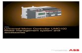 Universal Motor Controller UMC100 Motor management … Motor management.pdfEarth fault detection integrated or with external sensor CEM11 Hot motor protection with thermistor or temperature