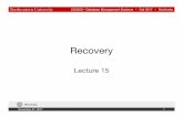lecture 15 recovery - Northeastern University · Lecture 15 November 27, 2017 Recovery 1. CS5200 –Database Management Systems･･･Fall 2017･･･Derbinsky Outline 1. Issues