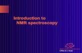 Introduction to NMR spectroscopydl.icdst.org/pdfs/files/a7f0ba581eace744a5d739a6f0a2e5db.pdfNMR structures NMR-derived distance restraints (NOEs) are upper-limits ("d < 6 Å") transformation