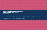 A GUIDE TO CLINICAL NEGLIGENCE IN MENTAL HEALTH Law Guide To...a gguide toic a guide to clinical negligence in mental health 03 lciinl 10 02 a guide to clinical negligence in mental
