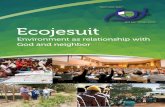 Environment as relationship with God - Ecojesuit · Democratic Republic of the Congo, Red Eclesial PanAmazonica, and Ignatian Solidarity Network Environment as relationship with God