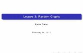 Lecture 3: Random Graphs · Lecture 3: Random Graphs Radu Balan February 14, 2017. Random Graphs Algorithmics The Erd¨os-R ´enyi class G n,p Deﬁnition Today we discuss about random