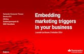 Santander - Embedding marketing triggers in your business · 2016-03-11 · Embedding marketing triggers in your business Louvain-La-Neuve, 9 oktober 2014 Belgium. 2 Banco Santander
