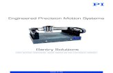   Engineered Precision Motion Systems - PI USA...Precision components, stable control and a great deal of experience in engineer-ing are essential for high-precision complex motion