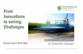 From Innovations to solving · 2017-04-12 · From Innovations to solving Challenges 1 CROP Innovation & Business Ronald Zwart PhD MBA 02 ... Source: Utilize biomass fractions for