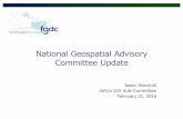 National Geospatial Advisory Committee Update...National Geospatial Advisory Committee Update Jason Warzinik NACoGIS Sub- Committee February 21, 2016 2 2015 Subcommittee Activities