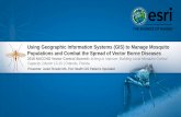 Using Geographic Information Systems (GIS) to Manage Mosquito Populations and Combat ... · 2020-03-12 · Using Geographic Information Systems (GIS) to Manage Mosquito Populations