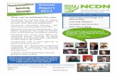 Annual Report 2014 - NCDN€¦ · Annual Report 2014 Phone: Main office 01668 219879 Fax: 01668 219220 E-mail: info@ncdn.org Website Registered office: 33 West Street Belford NE70