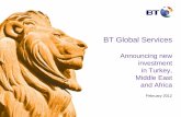 BT Global Services...4 BT Global Services Our strengths •22,000 people globally supporting enterprise customers, with one of the largest professional services capabilities in our