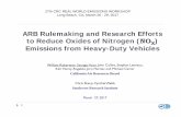 ARB Rulemaking and Research Efforts to Reduce Oxides of … · 2017-04-10 · ARB Rulemaking and Research Efforts to Reduce Oxides of Nitrogen (NO X) Emissions from Heavy-Duty Vehicles