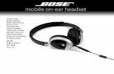 00 Cover.fm Page 1 Tuesday, January 27, 2009 12:06 PM · Thank you for purchasing the Bose® mobile on-ear headset. The Bose® mobile on-ear headset delivers quality audio in a comfortable,