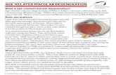 AGE-RELATED MACULAR DEGENERATION...Age-related macular degeneration (ARMD or AMD) is common, affecting up to 20% of people over 60 years of age. AMD is the most common cause of irreversible