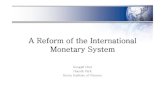 A Reform of the International Monetary System · A Reform of the International Monetary System Gongpil Choi Haesik Park Korea Institute of Finance. What is wrong with the current