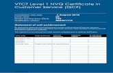 VTCT Level 1 NVQ Certificate in Customer Service (QCF) · 2 The qualification Introduction National Occupational Standards (NOS) The VTCT Level 1 NVQ Certificate in Customer Service