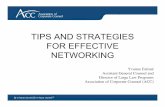 6.21.10 Tips and Strategies For Effective Networkingmedia01.commpartners.com › acc_webcast_docs › 6.21.10...TIPS AND STRATEGIES FOR EFFECTIVE NETWORKING: • Effective networking