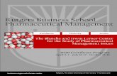 Rutgers Business School Pharmaceutical Management · Pharmaceutical Management Needed Now More Than Ever The two-day program provides a cross-functional look at the global pharmaceutical