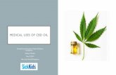 Medical uses of CBD oil - Northern Ontario School …...2019/05/10  · Describe which medical uses of CBD oil have research Describe evidence to support its use in disease management.