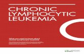 CHRONIC LYMPHOCYTIC LEUKEMIA - Celltrioncelltrionhealthcareproducts.co.uk/T/pdf/Disease Guide CLL... · 2018-03-15 · CLL Chronic Lymphocytic Leukemia What you need to know about
