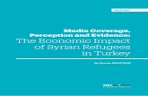 Media Coverage, Perception and Evidence: The Economic ... · 7 The Economic Impact of Syrian Refugees in Turkey Media Coverage, Perception and Evidence: 1 Initially, the Turkish government,
