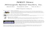 MRTI Newsmrti.org/NEWSLETTERS/WINTER 2014/Becky - MRTI - Spring 2014.pdf · MRTI News Minneapolis Retired Teachers, Inc. March 2014 Founded in 1926 Vol. 65 No. 1 -MRTI Programs Coming