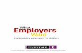 Employers - Indigo...Supporting worksheets for What Employers Want: The employability skills handbook. 1. Employability worksheets for students Use the following activities to help