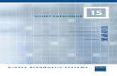 diasys diagnostic systems - Sysmex Nederland · 2016-11-03 · diasys diagnostic systems 15 clinical chemistry ... Focusing on clinical chemistry and immunoturbidimetric tests, ...