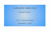 Cutting the Cable Cord - olliatduke.org › uploads › 3 › 2 › 1 › 7 › 32175687 › ... · 11/07/18 OLLI Conscious Aging – Cutting the Cable Cord 20 Some Observations Current