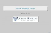 Zero-Knoweldge Proofsjoanne/cs105/spring17/zero-knowledge.pdf · Abhishek Jain (JHU) Zero-Knowledge Proofs 1 / 4. IntroZero-Knowledge HistoryScenariosSolution Zero Knowledge: History