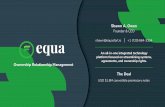 shawn@equastart.io +1 (720) 664-3334USD $1.8M convertible promissory notes Ownership Relationship Management The Deal Shawn A. Owen Founder & CEO shawn@equastart.io +1 (720) 664-3334