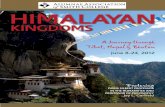 Kingdoms - Smith College · Himalayan Kingdoms. see the famous taKtsang monastery, a place so holy that all bhutanese try to visit it at least once in their lifetimes. the monastery’s